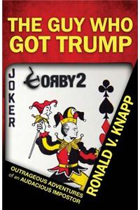The Guy Who Got Trump