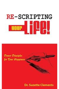 Re-Scripting Your Life