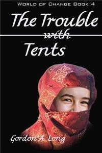 Trouble with Tents