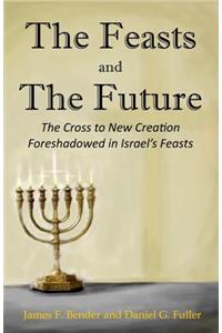 The Feasts and The Future