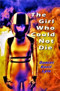 The Girl Who Could Not Die