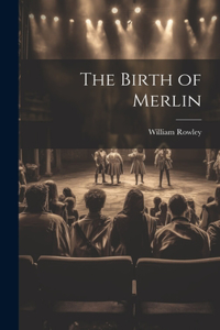 Birth of Merlin
