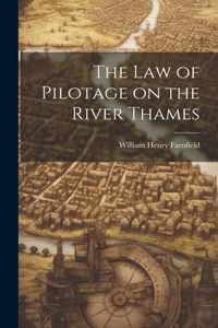 Law of Pilotage on the River Thames