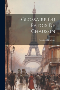 Glossaire Du Patois De Chaussin