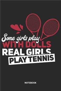 Real Girls Play Tennis Notebook