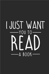 I Just Want You To Read A Book