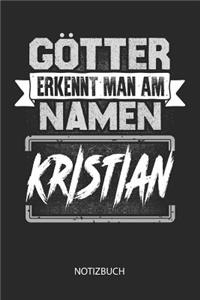 Götter erkennt man am Namen - Kristian - Notizbuch