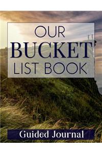 Our Bucket List Book Guided Journal