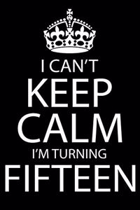 I Am Turning Fifteen