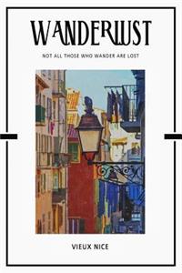 Vieux Nice: Trip Visit Souvenirs Daily Notebook Journal Diary Notepad