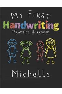 My first Handwriting Practice Workbook Michelle