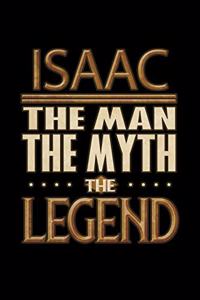 Isaac The Man The Myth The Legend