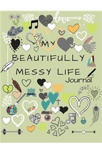 My Beautifully Messy Life