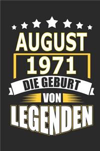 August 1971 Die Geburt von Legenden