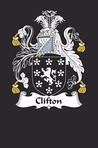 Clifton: Clifton Coat of Arms and Family Crest Notebook Journal (6 x 9 - 100 pages)