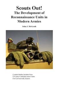 Scouts Out! The Development of Reconnaissance Units in Modern Armies