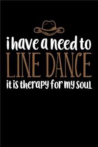 I Have A Need To Line Dance