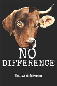 No Difference - Notizbuch für Tierfreunde