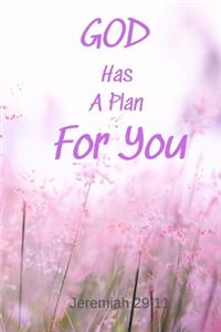 God has a plan for you - Jeremiah 29