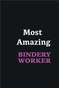 Most Amazing Bindery Worker
