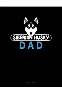 Siberian Husky Dad