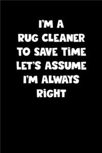 Rug Cleaner Notebook - Rug Cleaner Diary - Rug Cleaner Journal - Funny Gift for Rug Cleaner