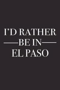 I'd Rather Be in El Paso