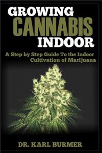 Growing Cannabis Indoor