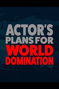 Actor's Plans for World Domination