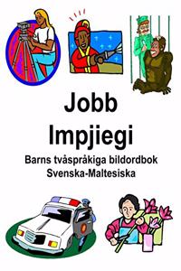 Svenska-Maltesiska Jobb/Impjiegi Barns tvåspråkiga bildordbok