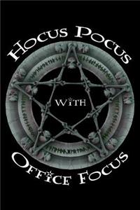 Hocus Pocus with Office Focus