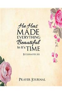 He Has Made Everything Beautiful In Its Time Prayer Journal