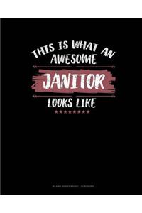 This Is What An Awesome Janitor Looks Like
