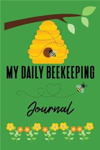 My Daily Beekeeping Journal