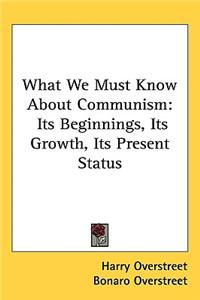 What We Must Know about Communism