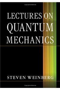 Lectures on Quantum Mechanics