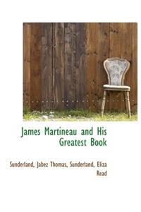 James Martineau and His Greatest Book