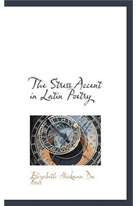 The Stress Accent in Latin Poetry