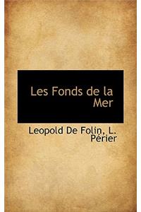 Les Fonds de La Mer