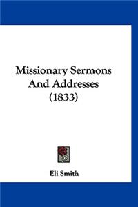 Missionary Sermons And Addresses (1833)
