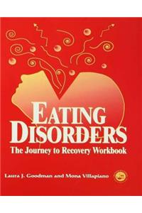 Eating Disorders: The Journey to Recovery Workbook