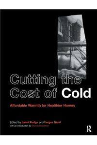 Cutting the Cost of Cold