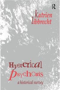 Hysterical Psychosis