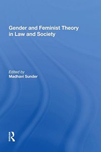 Gender And Feminist Theory In Law And Society