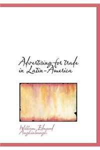 Advertising for Trade in Latin-America