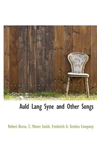 Auld Lang Syne and Other Songs