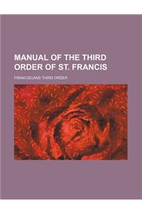 Manual of the Third Order of St. Francis