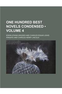 One Hundred Best Novels Condensed (Volume 4)