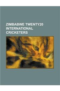 Zimbabwe Twenty20 International Cricketers