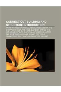 Connecticut Building and Structure Introduction